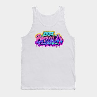 JUST TAKE A DEEP BREATH Tank Top